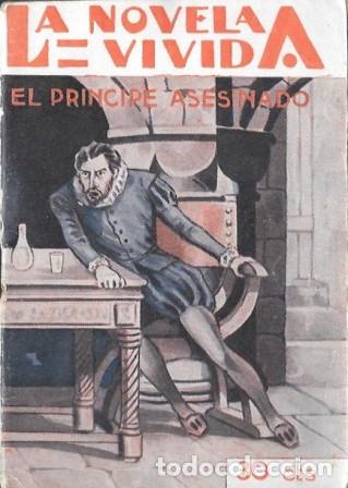 Libros antiguos: EL PRINCIPE ASESINADO - LA NOVELA VIVIDA A&Ntilde;O II -15-VI-929 N&ordm; 59 - A-NOVVIVIDA-053