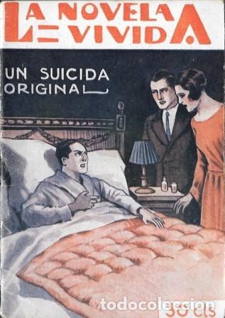 Libros antiguos: UN SUICIDA ORIGINAL - LA NOVELA VIVIDA A&Ntilde;O II -20-VII-929 N&ordm; 64 - A-NOVVIVIDA-056