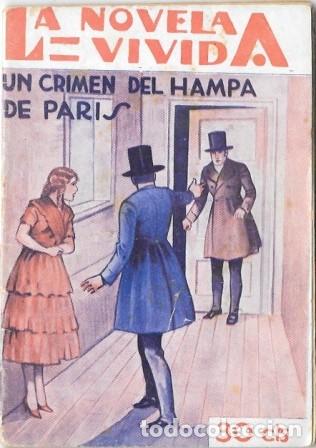 Libros antiguos: UN CRIMEN DEL HAMPA EN PARIS - LA NOVELA VIVIDA A&Ntilde;O II -21-IX-929 N&ordm; 73 - A-NOVVIVIDA-061