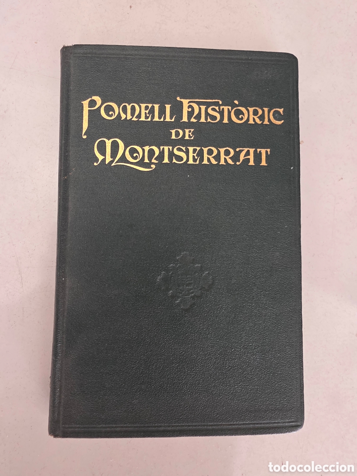 Libros antiguos: POMELL HISTORIC DE MONTSERRAT 1926