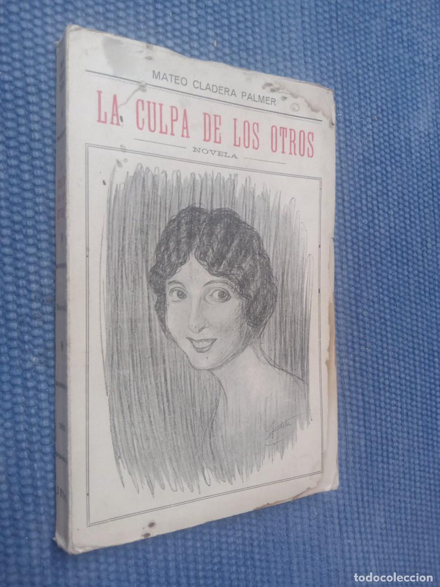 Libros antiguos: Caldera Palemer, Mateo: La culpa de los otros - Felanitx -