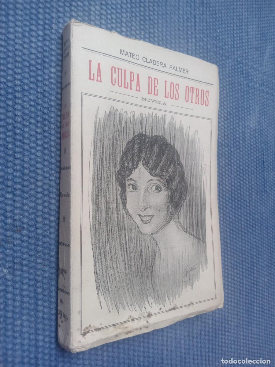 Libros antiguos: Cladera Palmer, Mateo: La culpa de los otros - Felanitx-