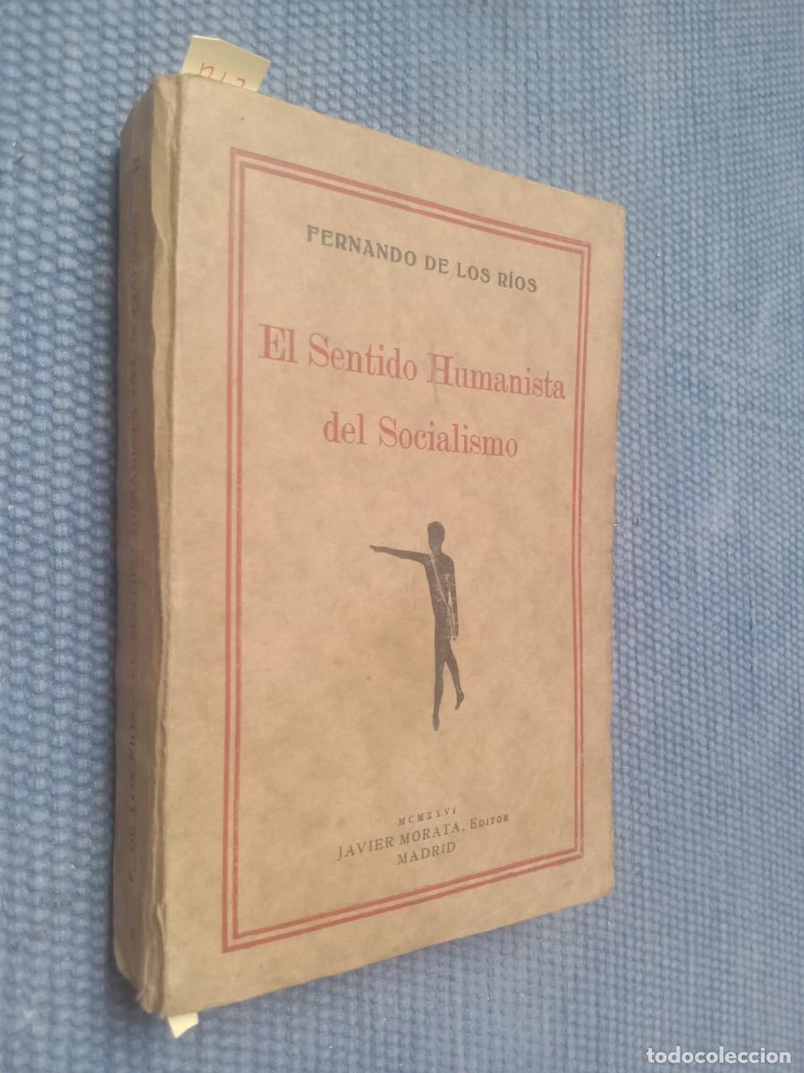 Libros antiguos: El sentido humanista del Socialismo - Astorga