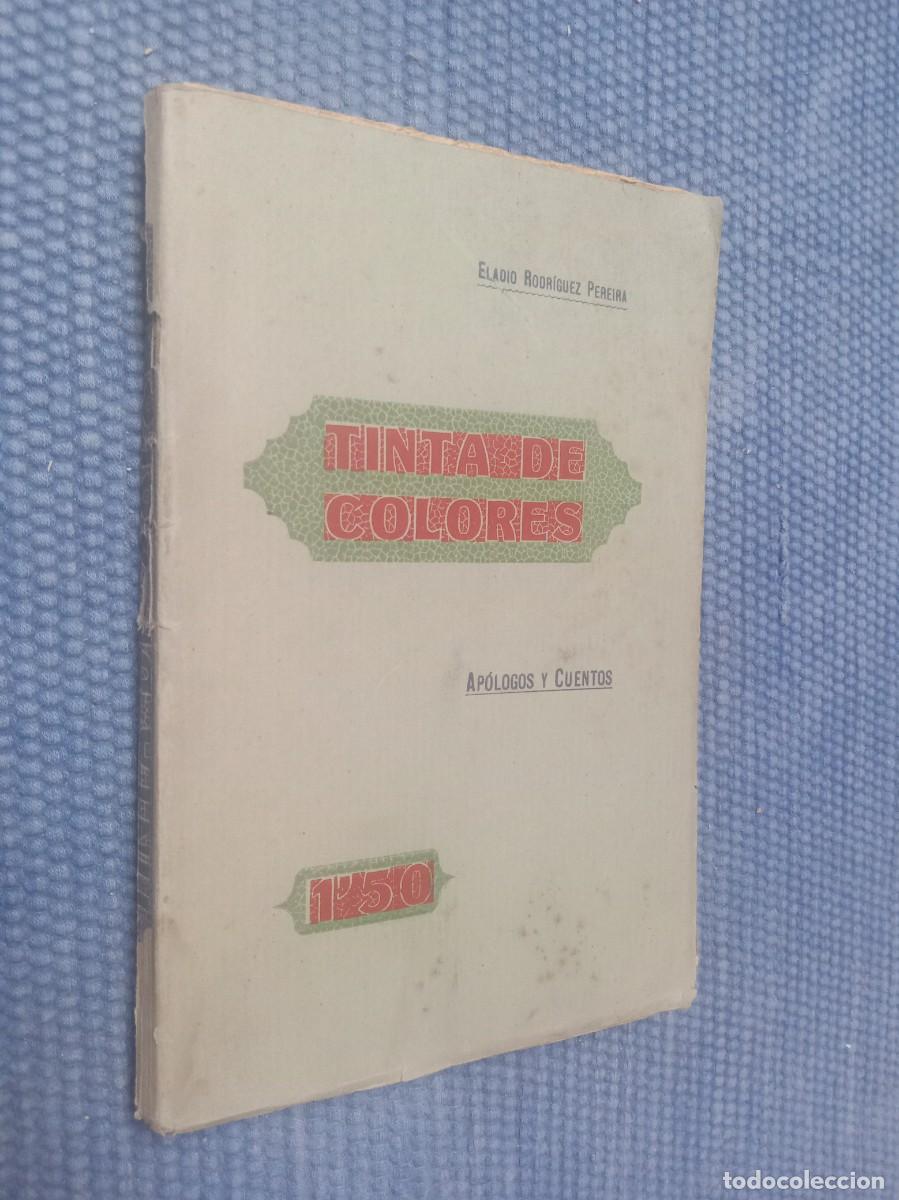 Libros antiguos: Rodr&iacute;guez Pereira, Eladio: Tinta de colores. Ap&oacute;logos y Cuentos - Astorga -