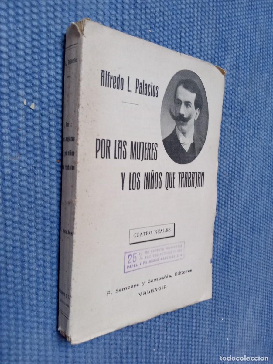 Libros antiguos: L. Palacios, Alfredo: Por las mujeres y los ni&ntilde;os que trabajan