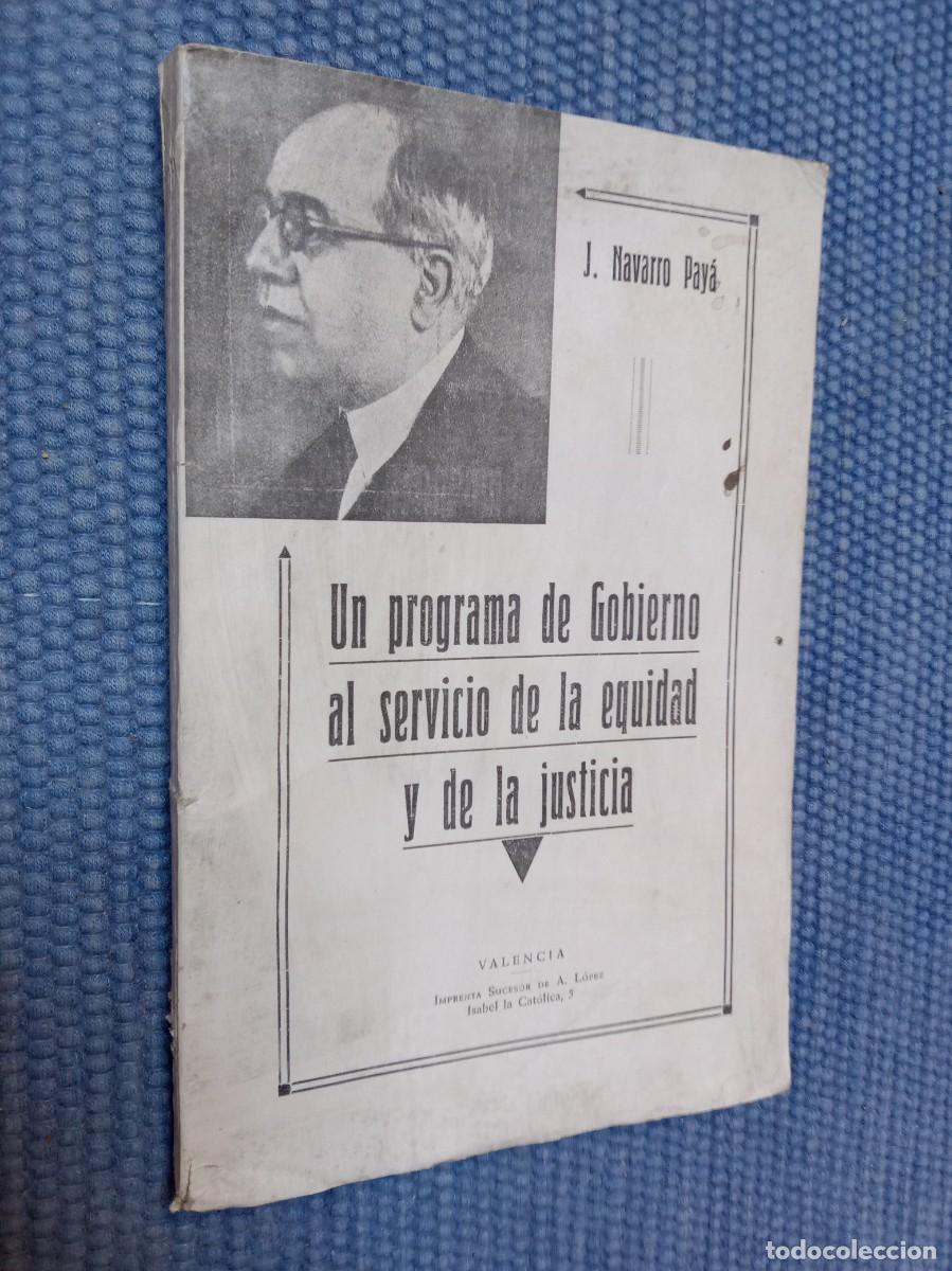 Libros antiguos: Un programa de Gobierno al servicio de la equidad y de la justicia -Astorga-