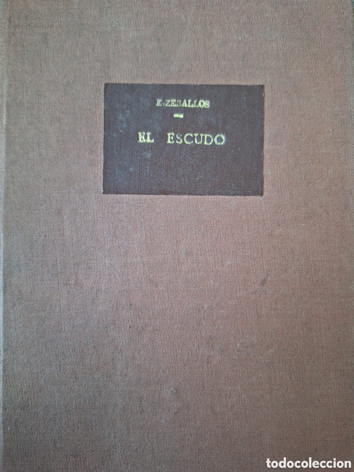 Libros antiguos: EL ESCUDO Y LOS COLORES MACIONALES ESTANISLAO ZEBALLOS 1900 BUENOS AIRES