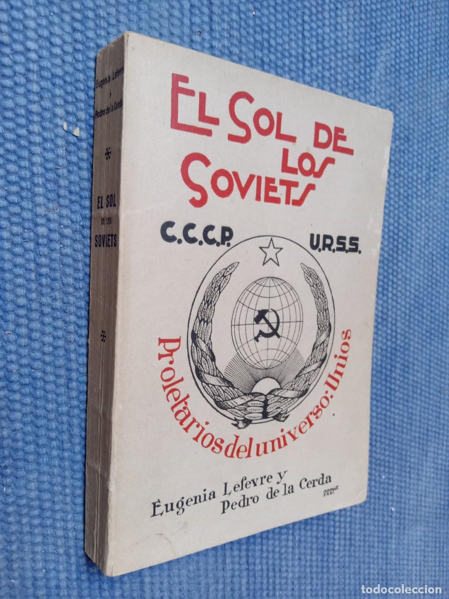 Libros antiguos: Lefevre, Eugenia; Cerda, Pedro de la: El sol de los soviets - Foto 1