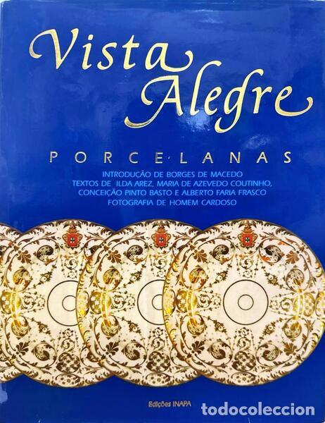 Libros antiguos: AREZ. (Ilda) e outros. [1989] - VISTA ALEGRE: PORCELANAS.