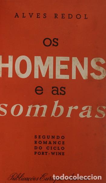 Libros antiguos: ALVES REDOL. (Ant&oacute;nio) - OS HOMENS E AS SOMBRAS.