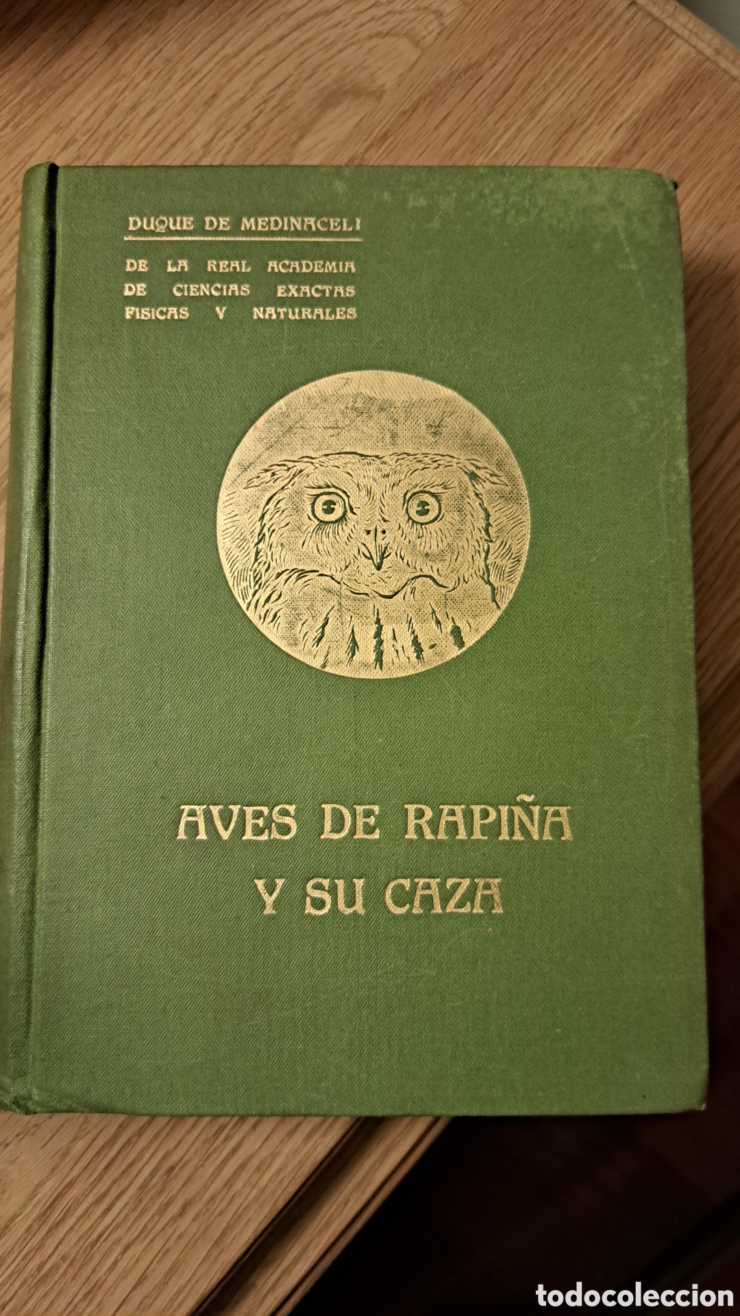 Livres anciens: Aves de rapi&ntilde;a y su caza. Duque de Medinaceli. 1&ordf; Edici&oacute;n