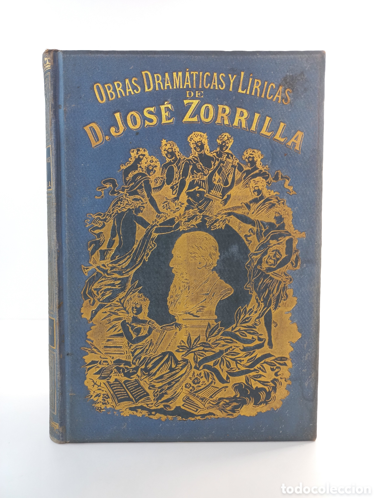 Libros antiguos: Obras Dram&aacute;ticas y L&iacute;ricas de Jos&eacute; Zorrilla IV. Manuel Delgado Editor, 1895.