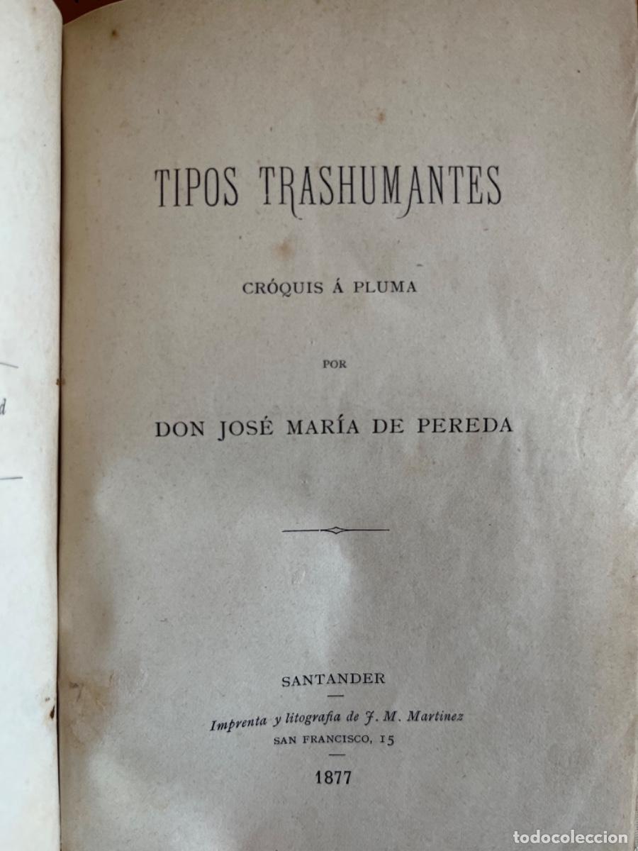 Libros antiguos: Pereda, Jos&eacute; Mar&iacute;a de.- Tipos trashumantes (Primera edici&oacute;n con dedicatoria del autor)