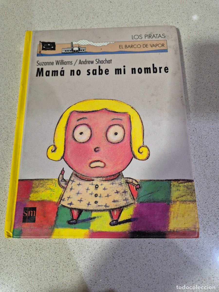 Libros antiguos: Libro &rdquo;Mama no sabe mi nombre&rdquo;