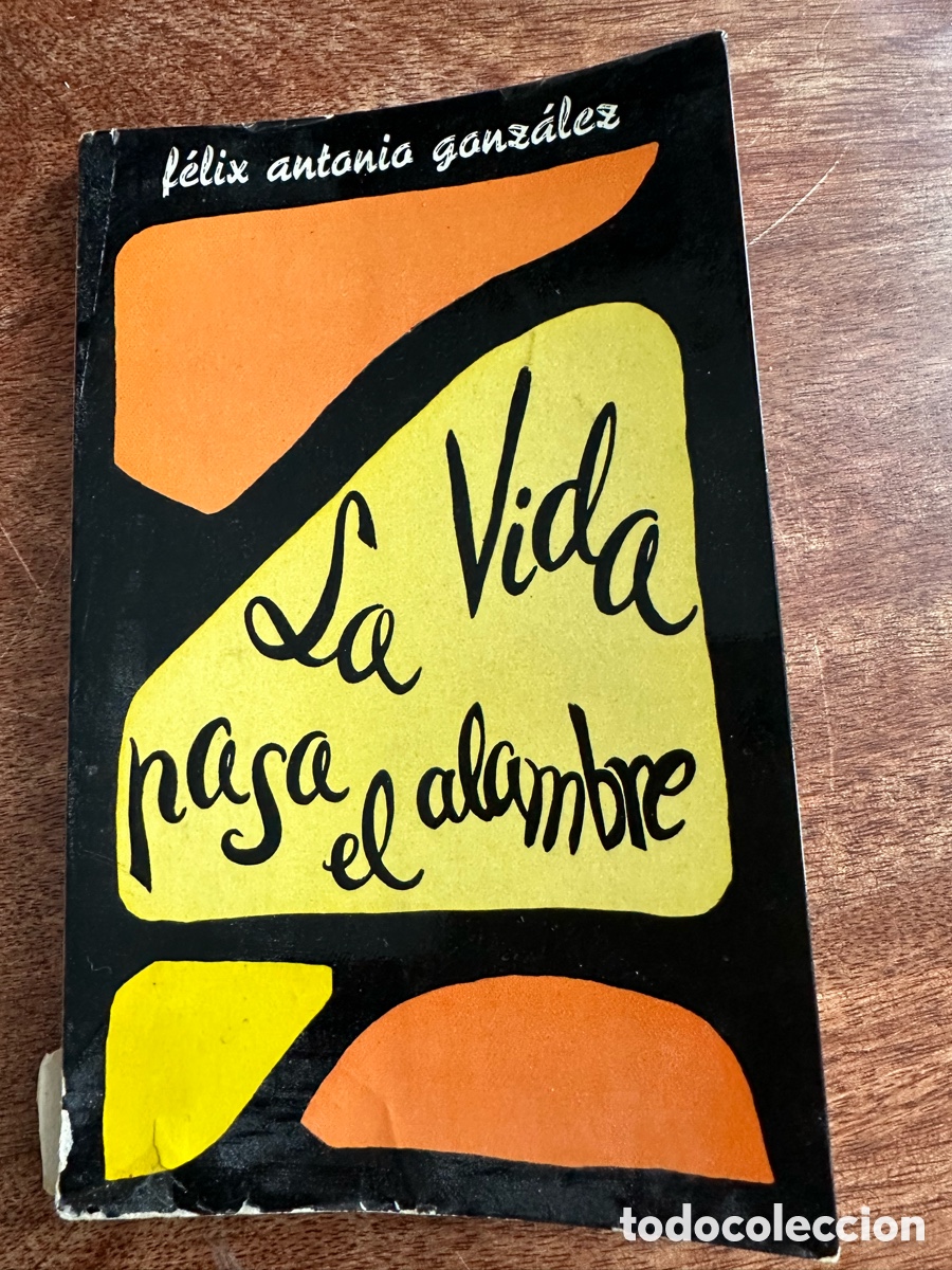 Libros antiguos: La vida pasa al alambre