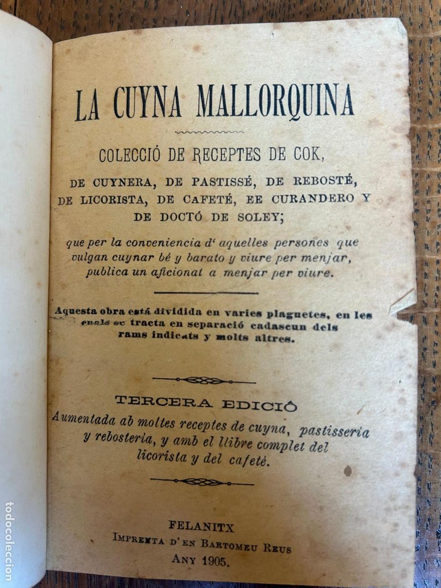 Libros antiguos: La Cuyna Mallorquina. Colecci&oacute; de Receptes de Cok. Felanitx, Mallorca, 1905