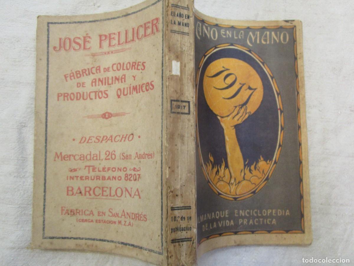 Libros antiguos: EL A&Ntilde;O EN LA MANO- 1917. ALMANAQUE - ENCICLOPEDIA DE LA VIDA PRACTICA. 385pp 19cm publicidad ilustra