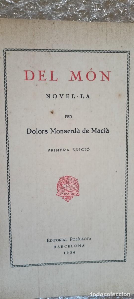Libros antiguos: DEL M&Oacute;N - Dolors Monserda 1a Edici&oacute; 1930 . Catal&agrave; .