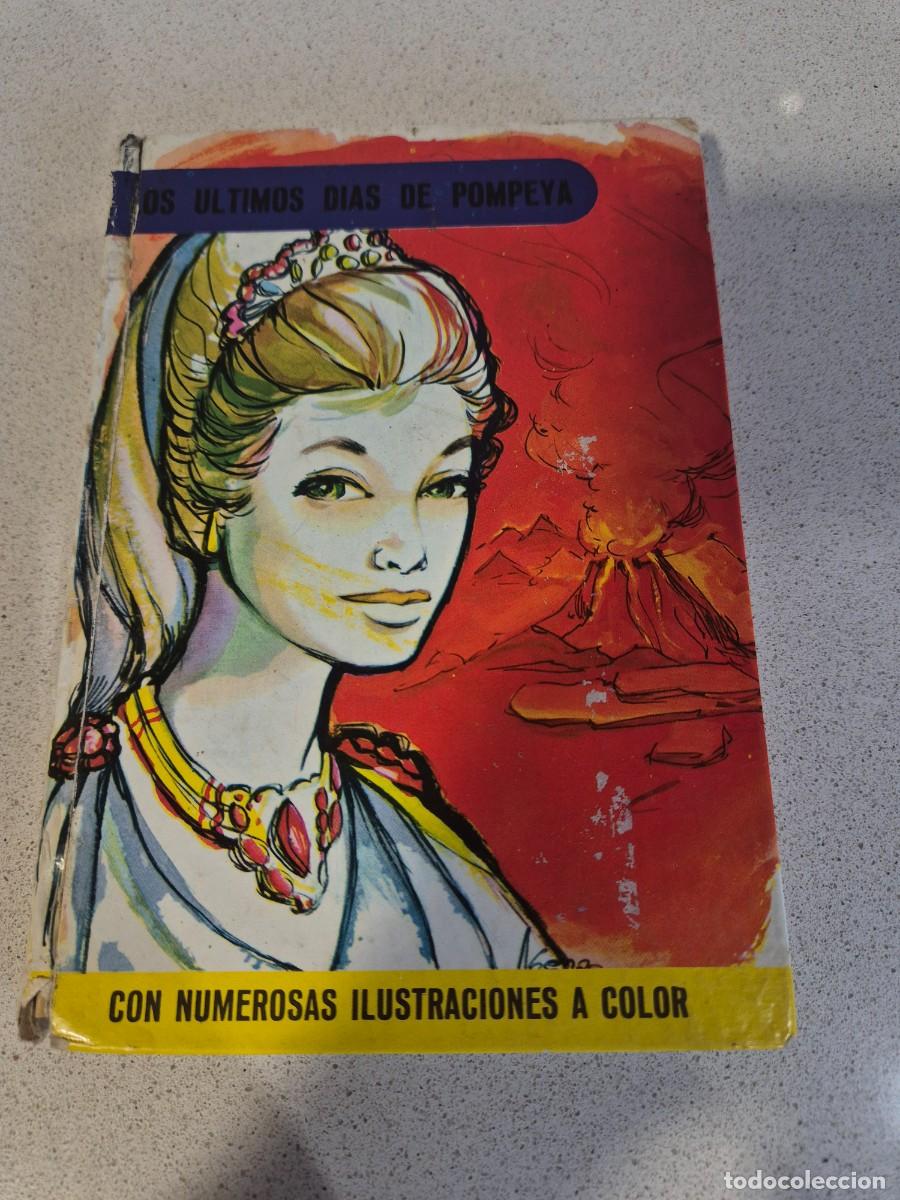 Libros antiguos: Libro &rdquo;Los ultimos dias de Pompeya&rdquo;