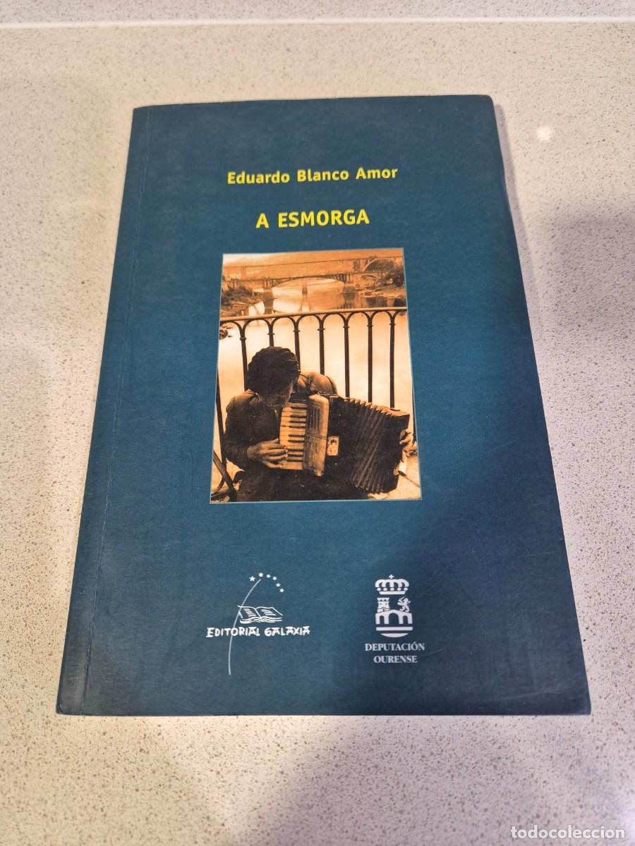 Libros antiguos: Libro &rdquo;A esmorga&rdquo; Eduardo Blanco Amor - Foto 1
