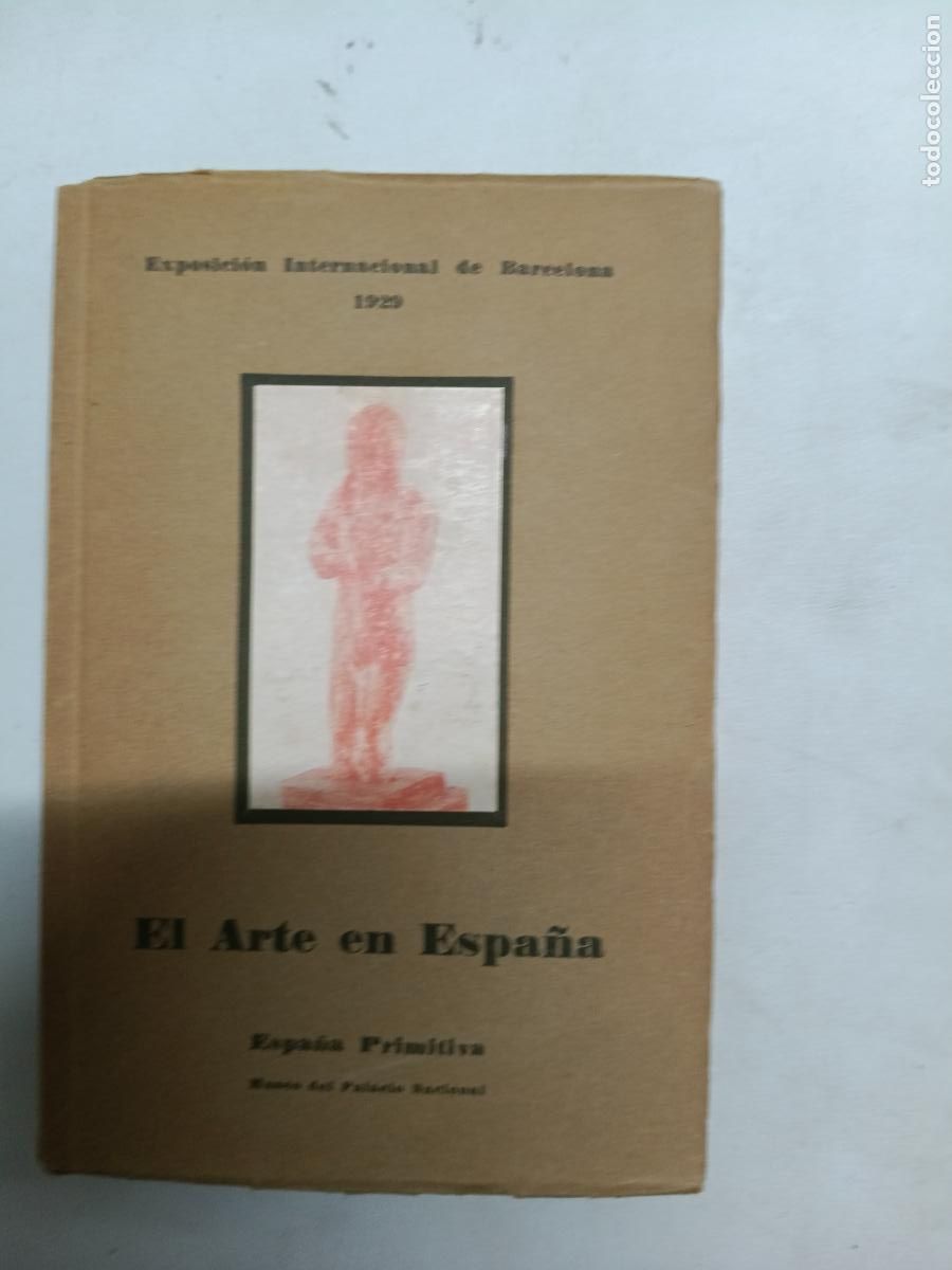 Libros antiguos: EL ARTE EN ESPA&Ntilde;A. ESPA&Ntilde;A PRIMITIVA. exposicion INTERNACIONAL DE BARCELONA, 1929. - PEDRO BOSCH GIM