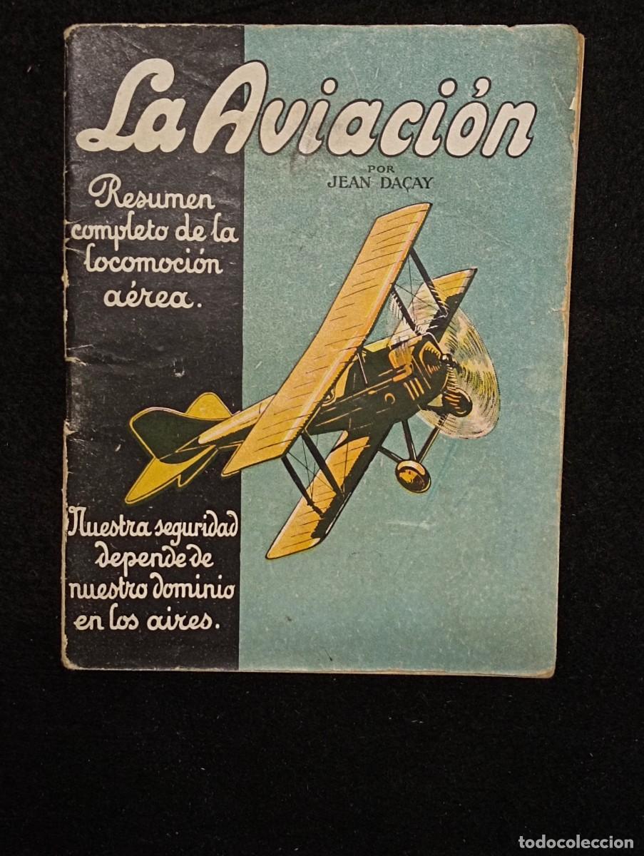 Libros antiguos: La Aviaci&oacute;n. JEAN DA&Ccedil;AY. 1920.