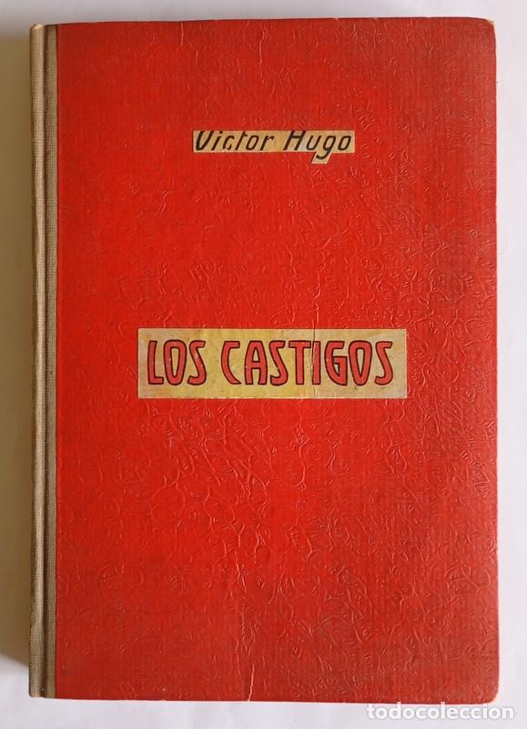 Libros antiguos: LOS CASTIGOS / LAS CONTEMPLACIONES - VICTOR HUGO - EDITORIAL RAMON SOPENA
