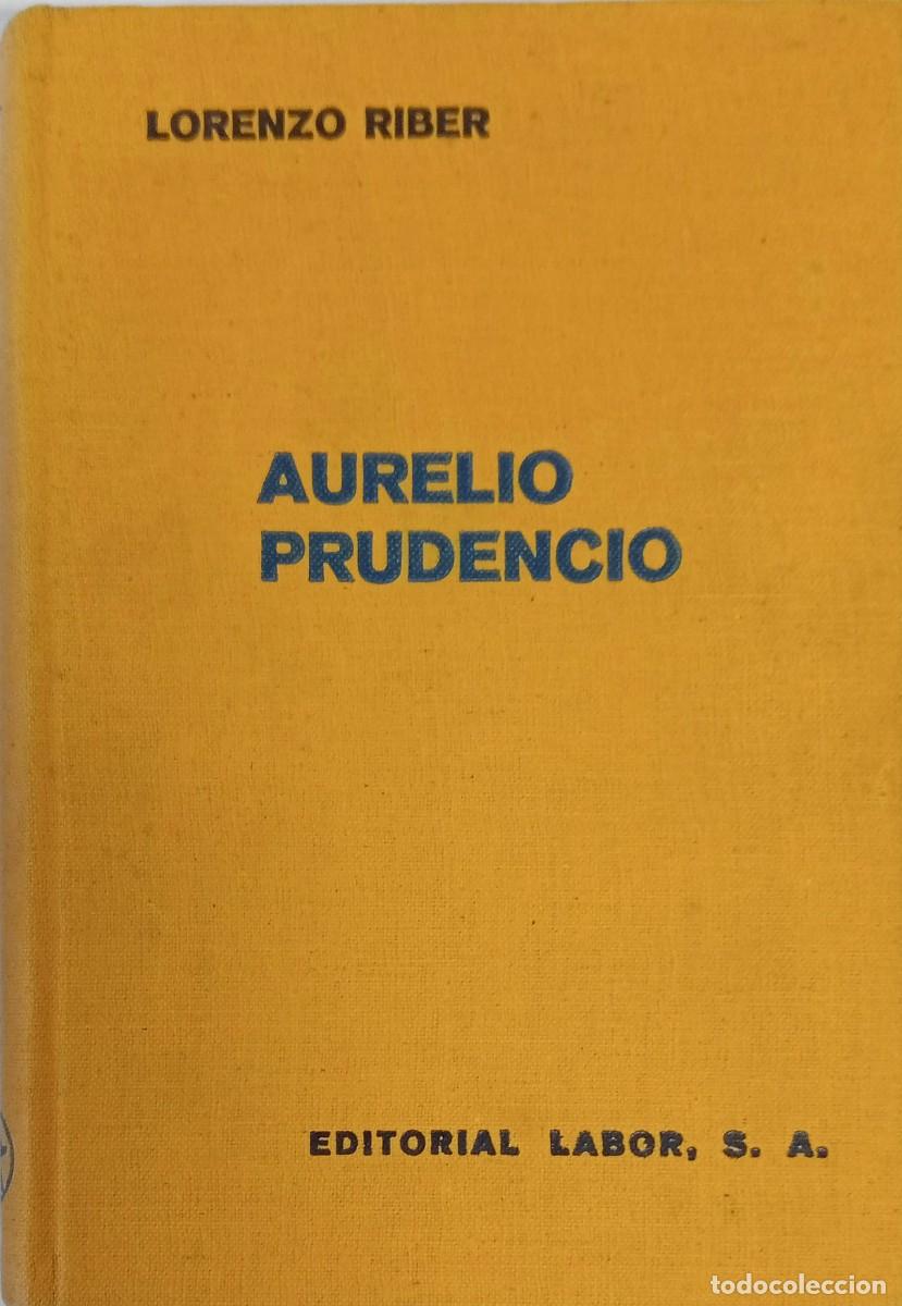 Libros antiguos: AURELIO PRUDENCIO - LORENZO RIBER - EDITORIAL LABOR 1936 / ILUSTRADO
