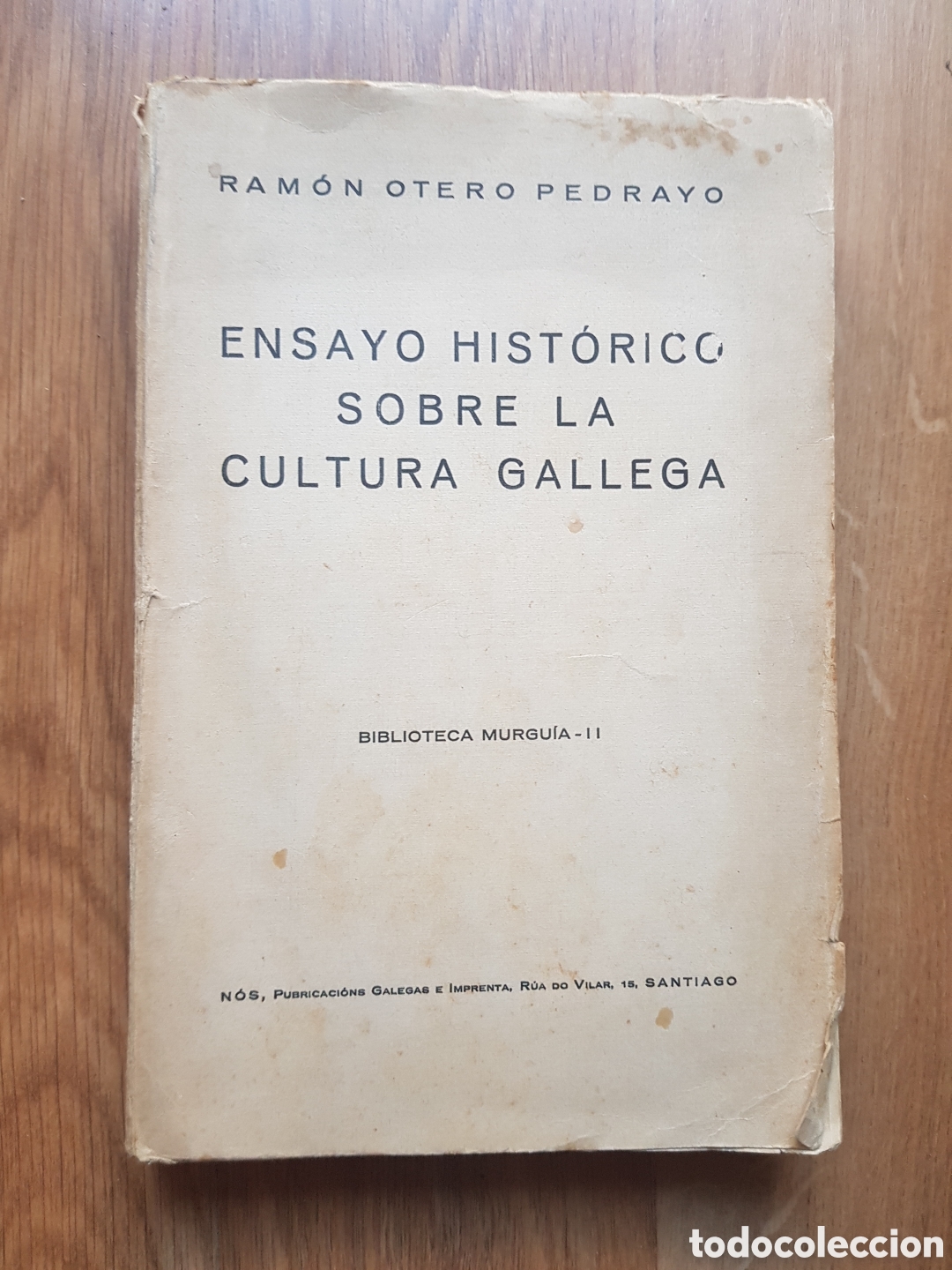 Libros antiguos: Ensayo hist&oacute;rico sobre la cultura gallega ,1932, ramon otero pedrayo