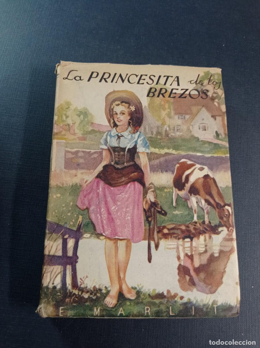 Libros antiguos: LA PRINCESITA DE LOS BREZOS. EUGENIA MARLITT. TRADUCE LUIS OLMOS S&Aacute;NCHEZ. AMELLER SIN FECHA. VER +++