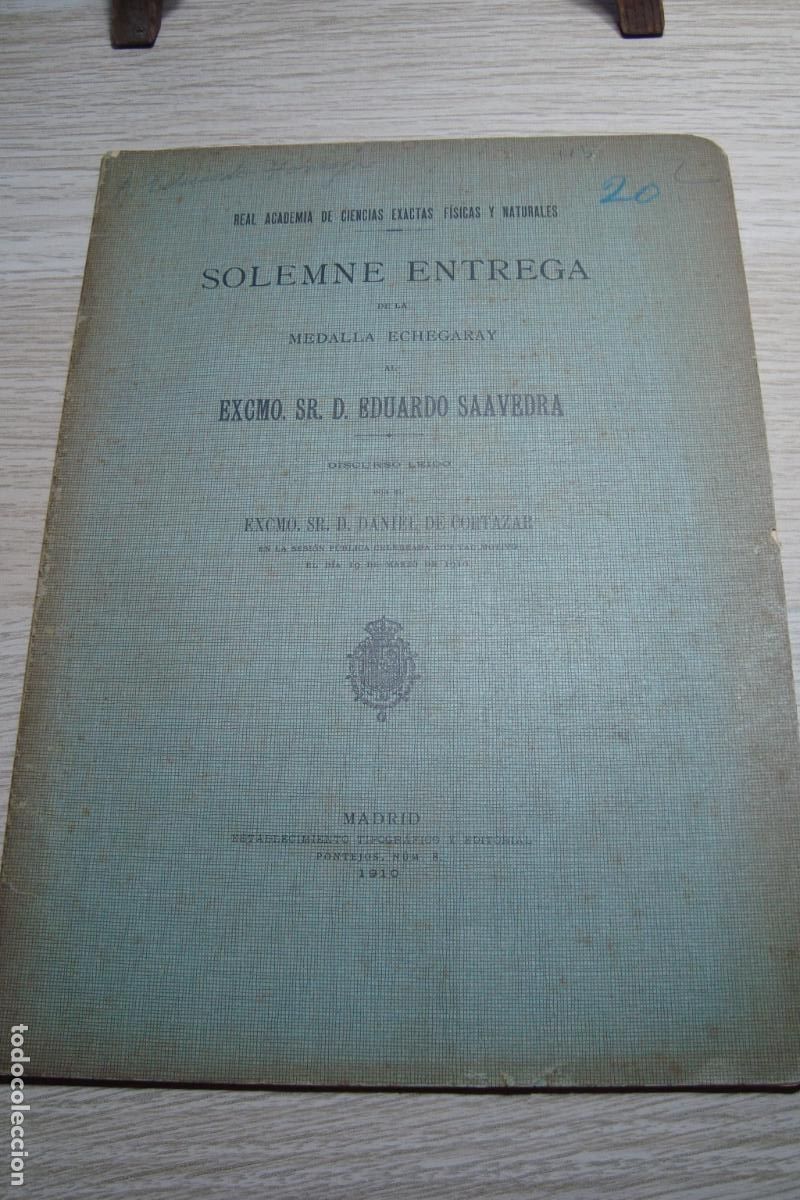 Libros antiguos: ENTREGA MEDALLA ECHEGARAY A EDUARDO SAAVEDRA. DISCURSO DANIEL DE CORTAZAR. MADRID 1910