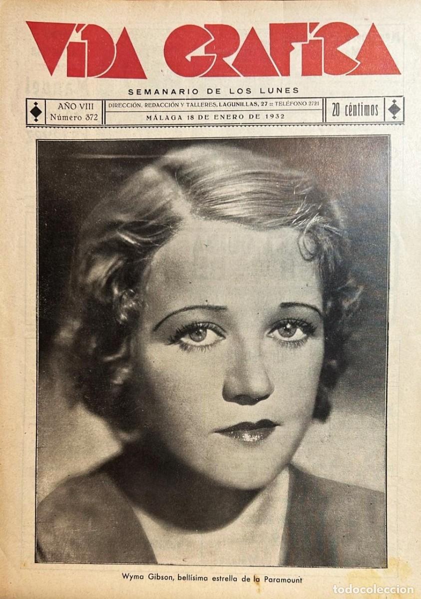Libros antiguos: VIDA Gr&aacute;fica. A&ntilde;o VIII, N&uacute;mero 372. M&aacute;laga 18 de enero de 1932.