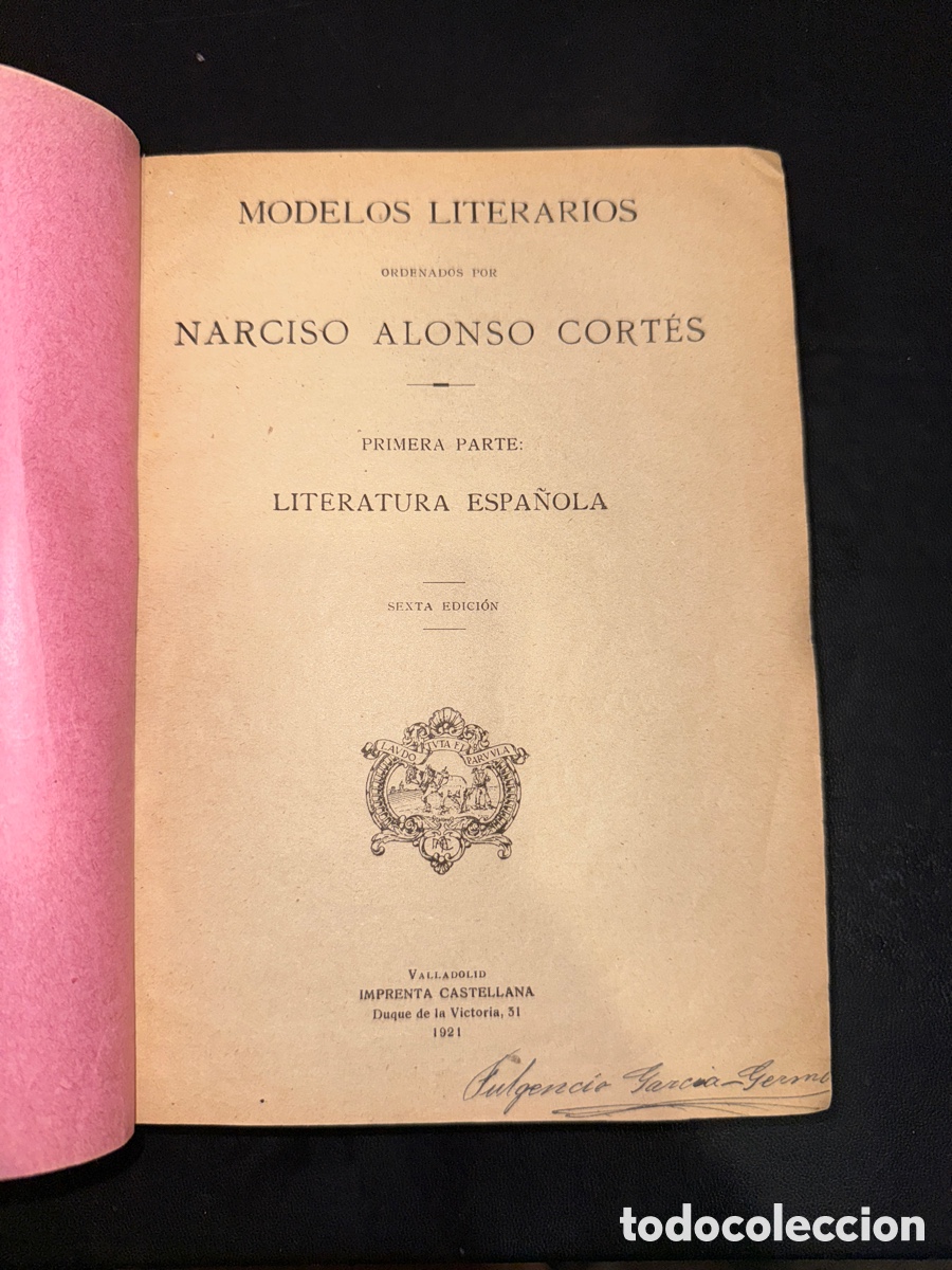 Livres anciens: MODELOS literarios / ordenados por Narciso Alonso Cort&eacute;s. Primera Parte