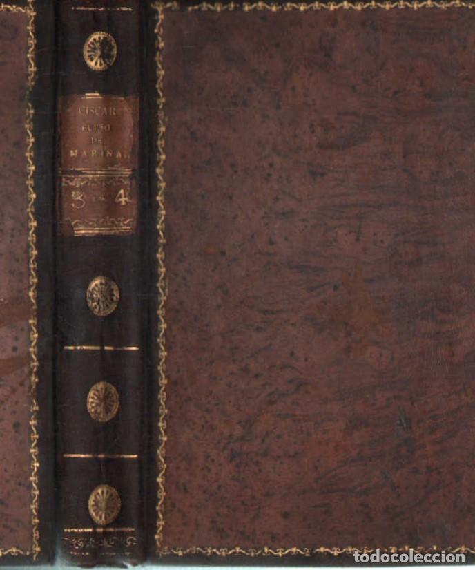 Libros antiguos: CURSO DE ESTUDIOS ELEMENTALES DE MARINA (TOMO III Y TOMO IV). CISCAR, GABRIEL. A-MNAV-1265