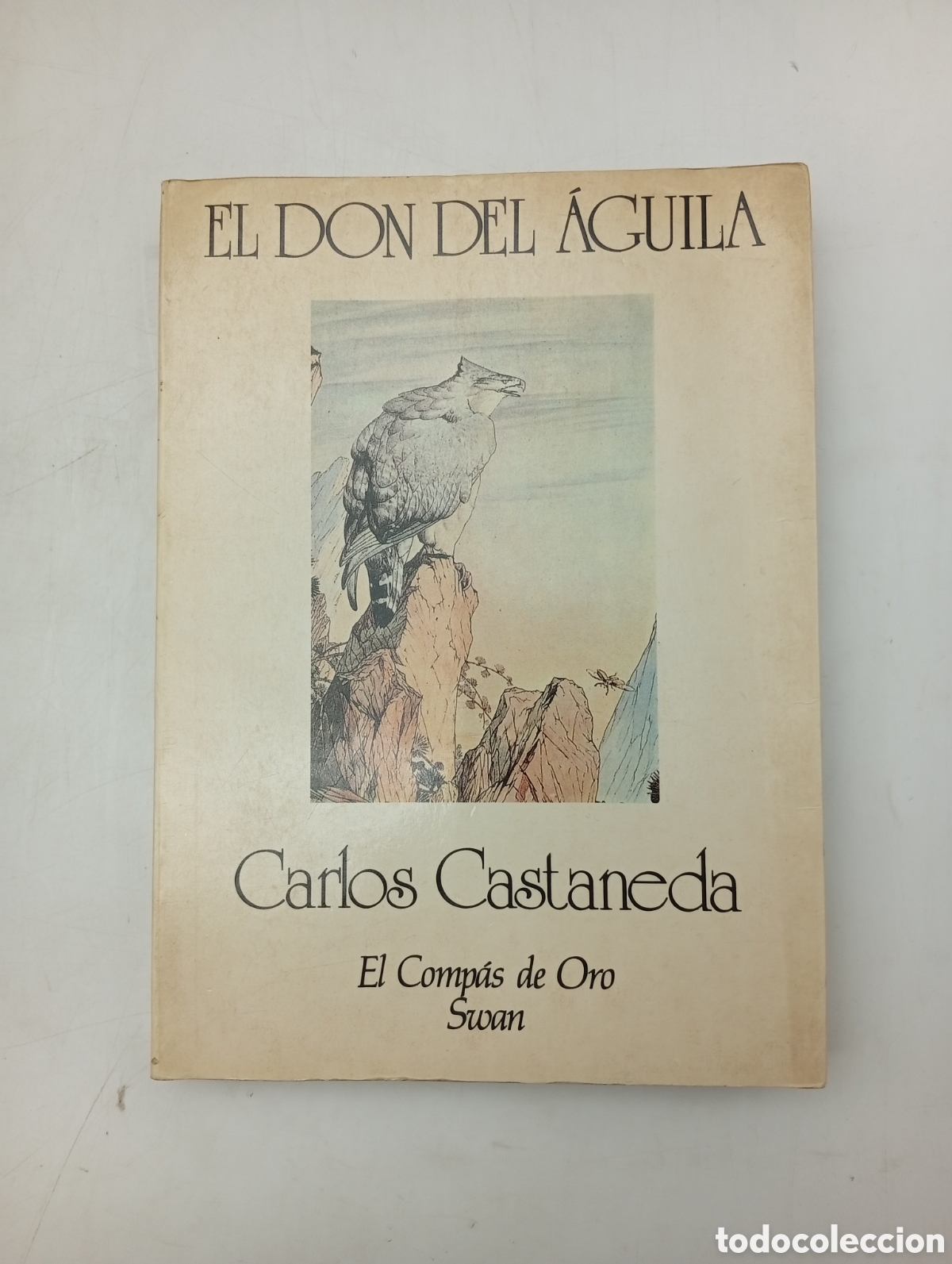 Libros antiguos: El don del &agrave;guila por Carlos Castaneda
