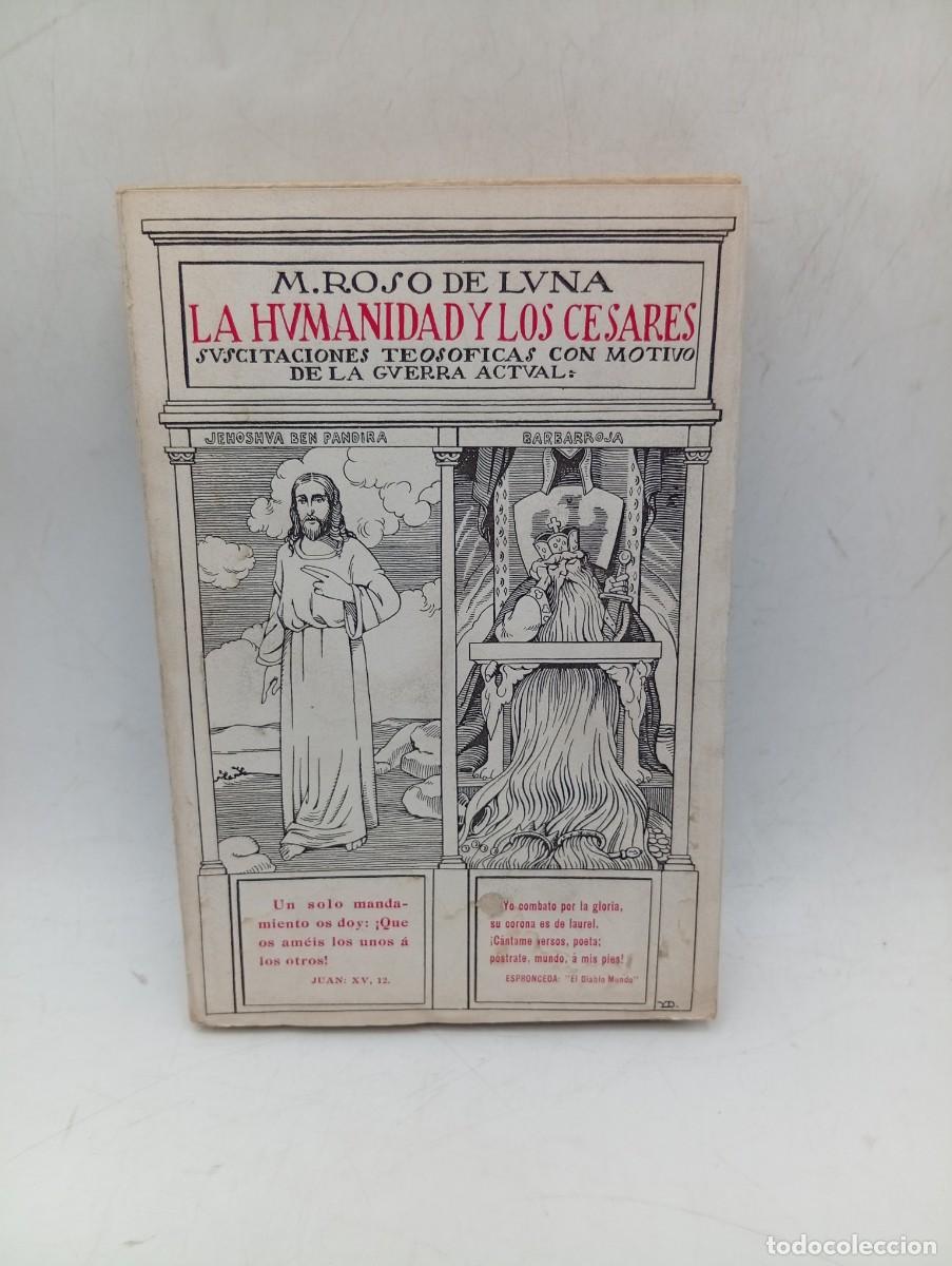 Libros antiguos: LA HUMANIDAD Y LOS CESARES. M. ROSO DE LUNA. 1916. PAGS : 253. INTONSO.