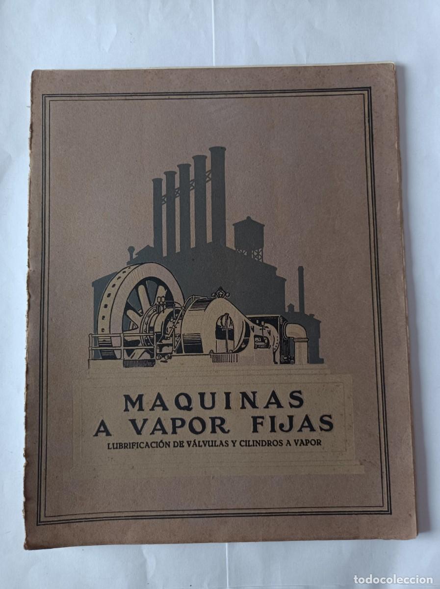 Libros antiguos: M&Aacute;QUINA A VAPOR FIJAS VACUUM OIL COMPANY S.A.E. BARCELONA GARGOYLE LUBRICANTES