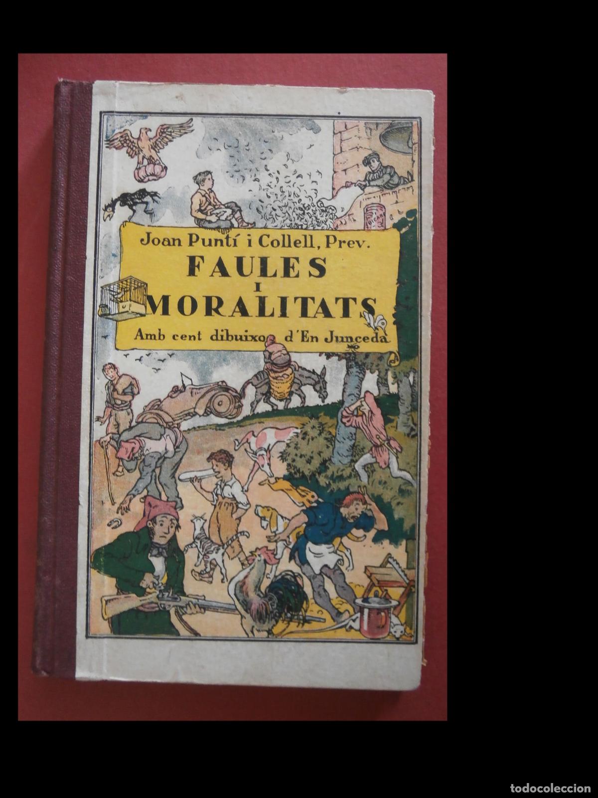 Old books: Faules i Moralitats. Joan Punt&iacute; i Collell