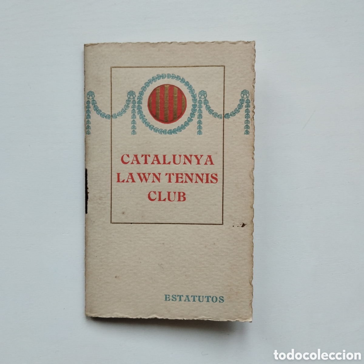 Libros antiguos: CATALUNYA LAWN TENNIS CLUB ESTATUTOS FUNDACIONALES Y LISTA DE SOCIOS 1906 JOS&Eacute; MA. BOLIBAR RAMON TEY