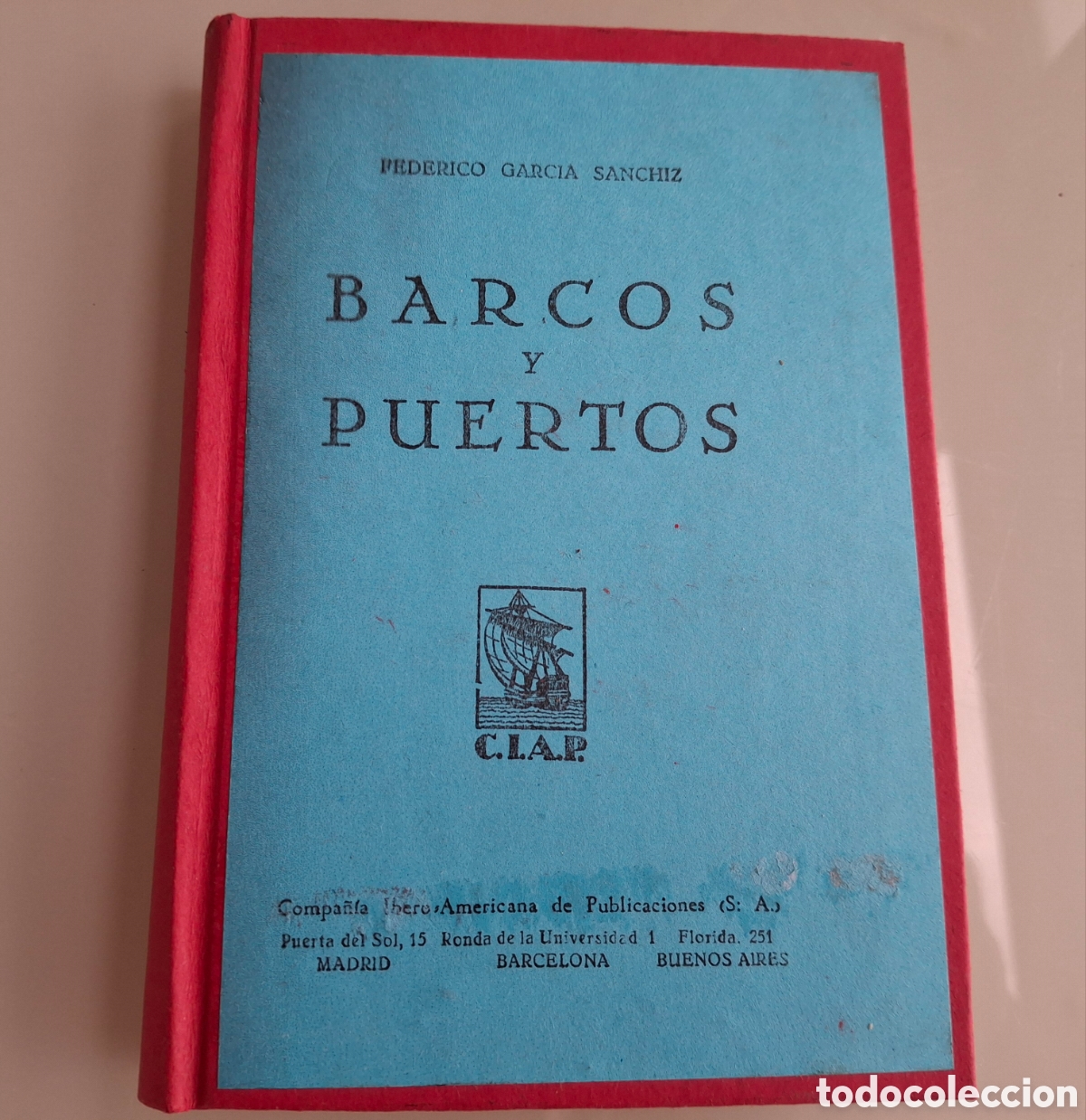 Libros antiguos: BSRCOS Y PUERTOS, DE FEDERICO GARC&Iacute;A S&Aacute;NCHEZ, 1930