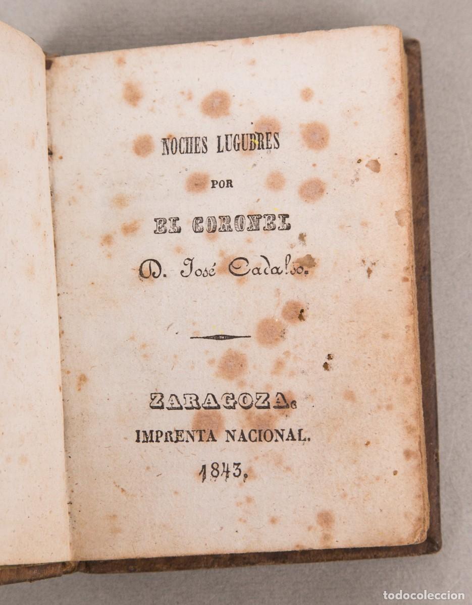 Libros antiguos: NOCHES L&Uacute;GUBRES POR EL CORONEL JOS&Eacute; DE CADALSO - ZARAGOZA 1843