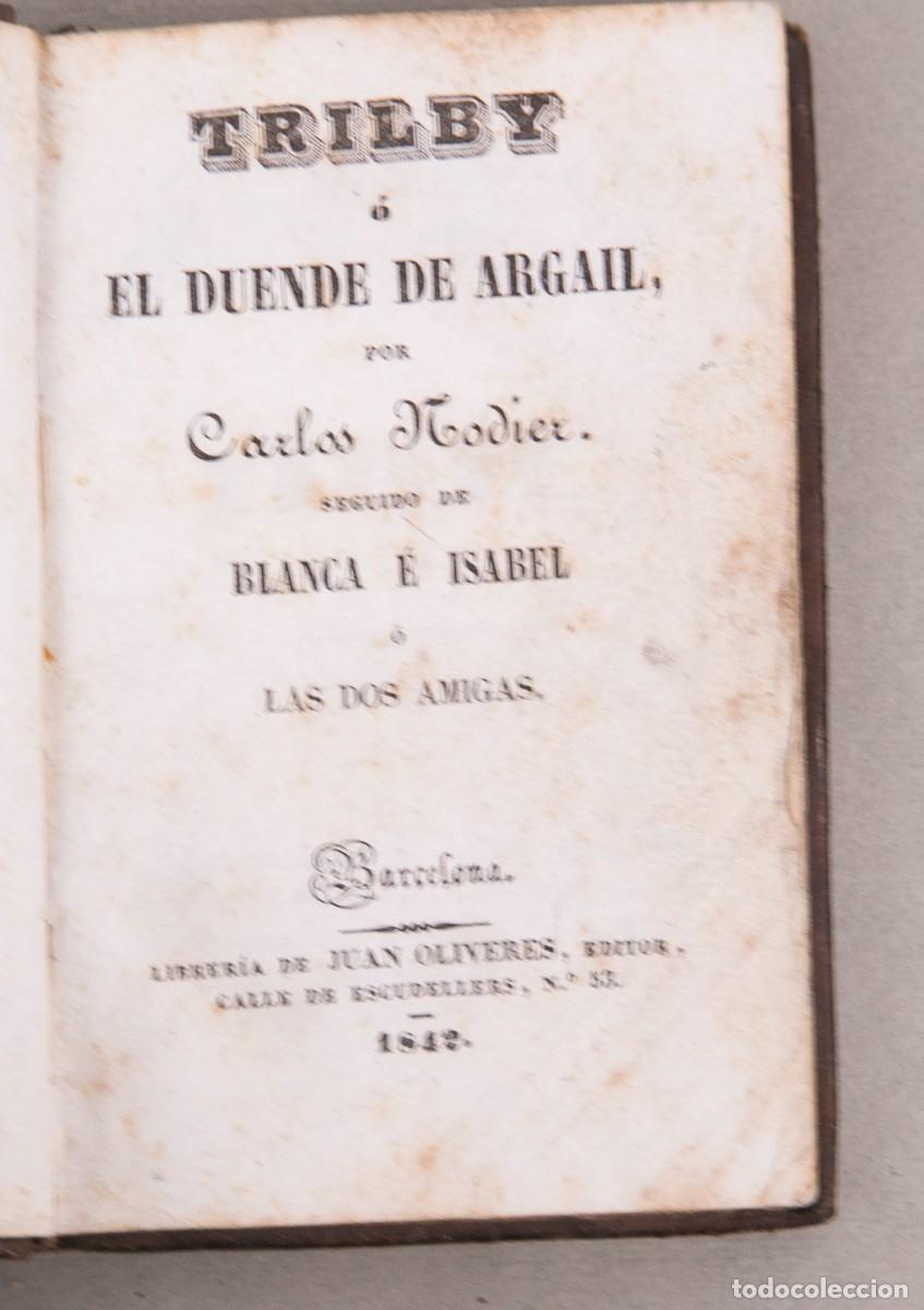Libros antiguos: TRILBY O EL DUENDE DE ARGAIL - CARLOS NODIER - 1842