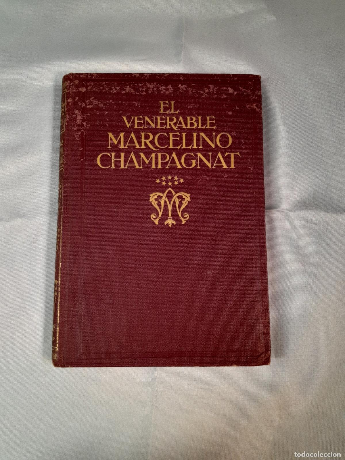 Libros antiguos: L - 5687. EL VENERABLE MARCELINO CHAMPAGNAT. AUTOR F. T. D. EDITORIAL F.T.D. - BARCELONA. 1940
