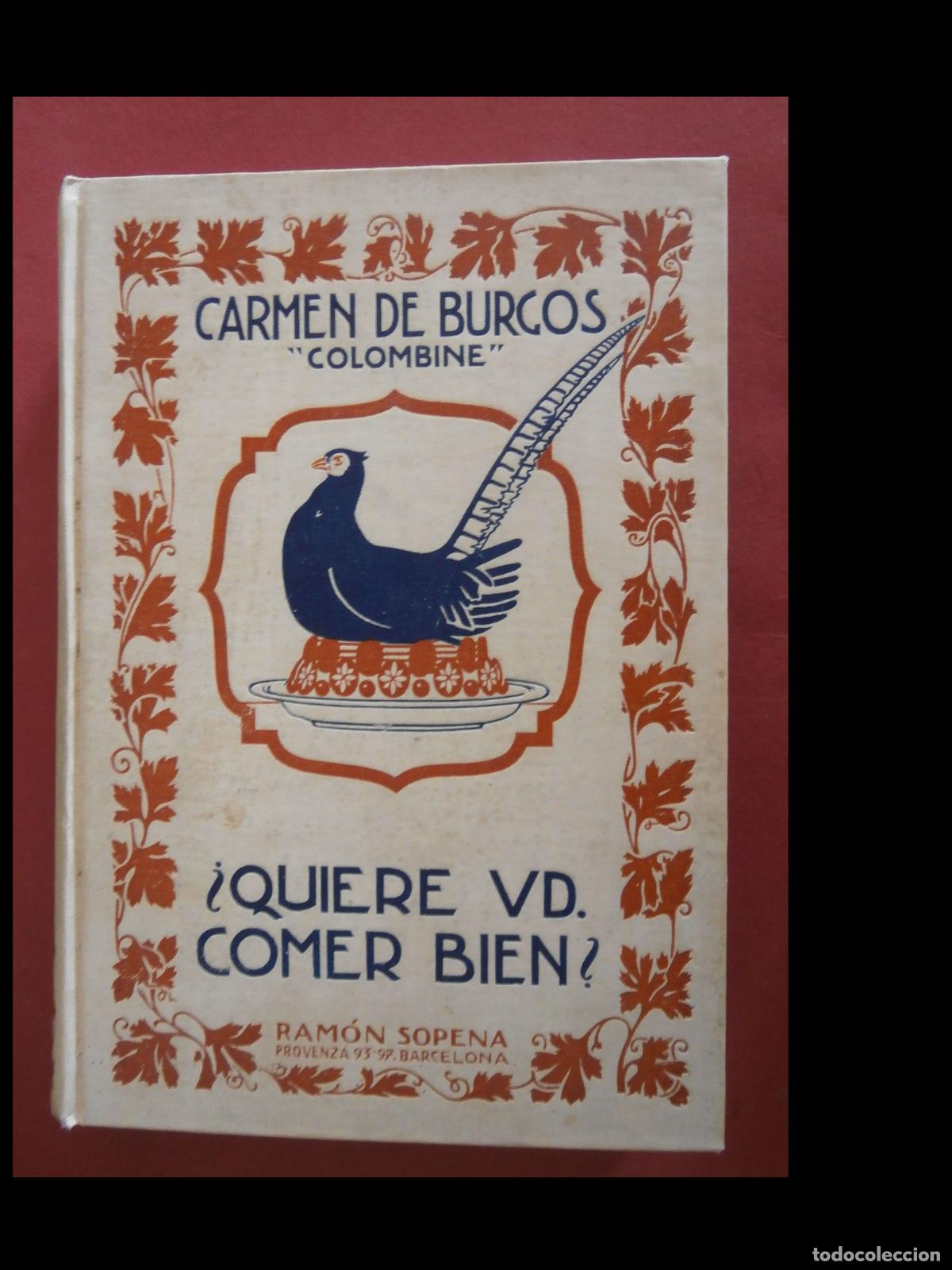 Livros antigos: &iquest;Quiere Ud. comer bien ? Manual Pr&aacute;ctico de Cocina. Carmen de Burgos (Colombine