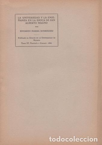 Libros antiguos: IBARRA Y RODRIGUEZ, Eduardo: LA UNIVERSIDAD Y LA ENSE&Ntilde;ANZA EN LA EPOCA DE SAN ALBERTO MAGNO.