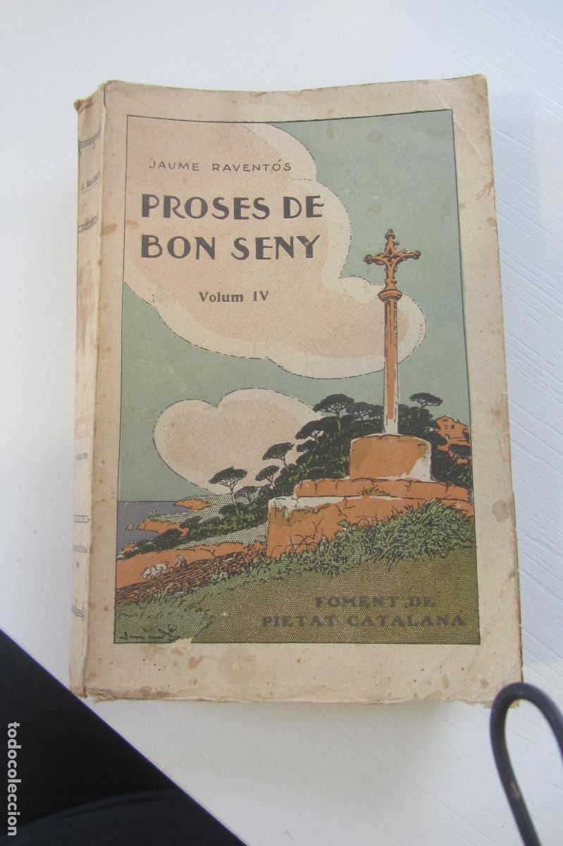 Libros antiguos: Proses de bon seny IV Jaume Ravent&oacute;s 1922 arx40