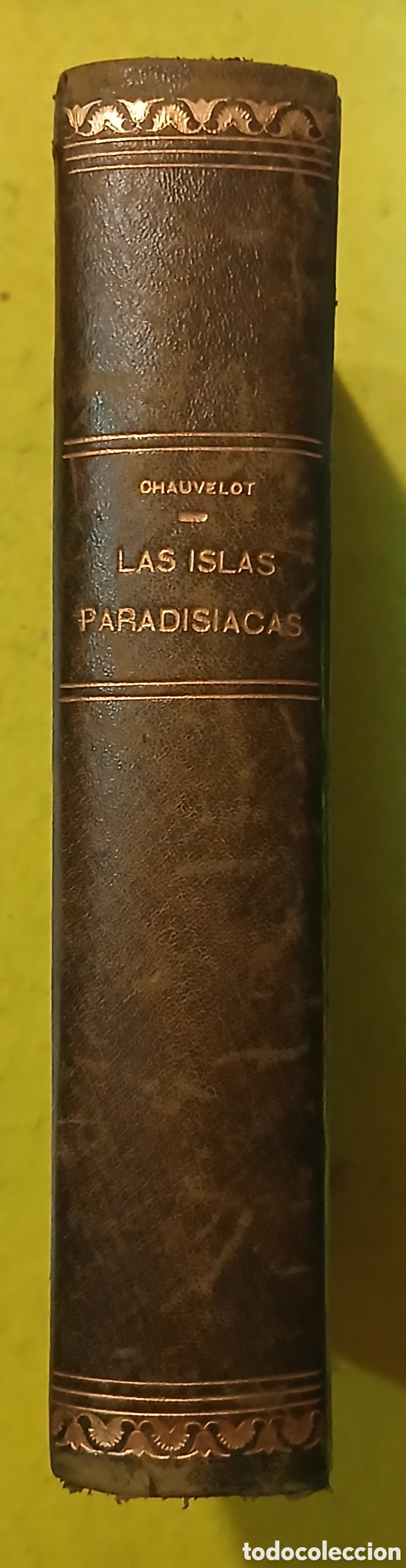 Libros antiguos: Las islas paradisiacas R. Chauvelot