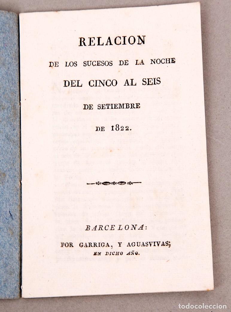 Libros antiguos: RELACI&Oacute;N DE SUCESOS DE LA NOCHE DE CINCO AL SEIS DE SEPTIEMBRE 1822
