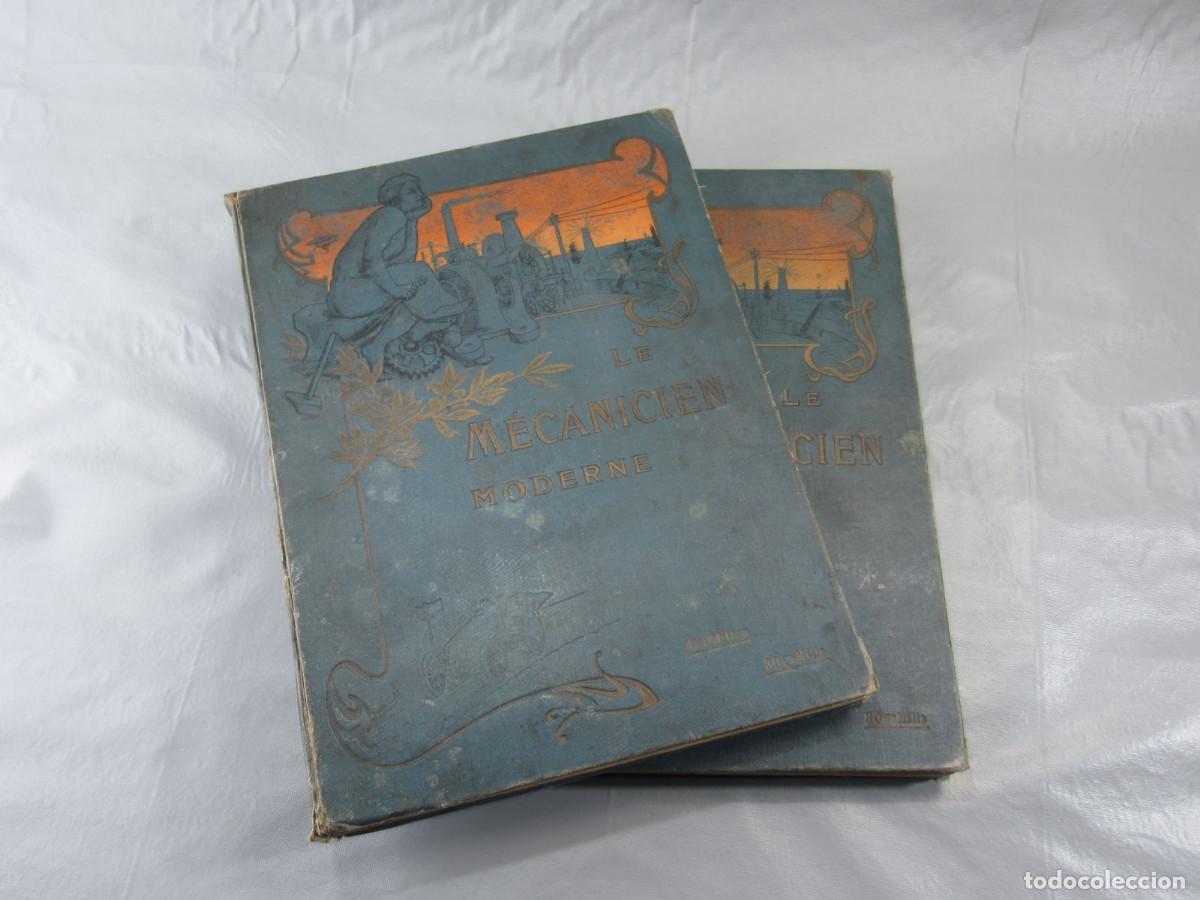 Libros antiguos: Libro l&aacute;minas desplegables. Le M&eacute;canicien Moderne. Autom&oacute;viles, locomotoras, etc. II vol. Ver &iacute;ndice