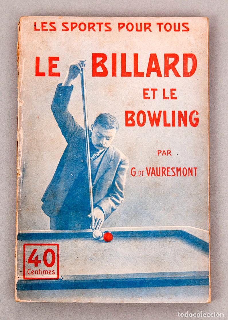 Libros antiguos: LE BILLARD ET LE BOWLING - C. 1900